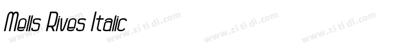Mells Rives Italic字体转换